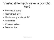 Vlastnosti tenkÃ½ch vrstev a povrchÅ¯ kovÅ¯ - UJEP