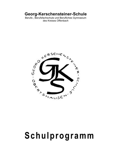 Schulprogramm 2002 [97 KB] - Georg-Kerschensteiner-Schule