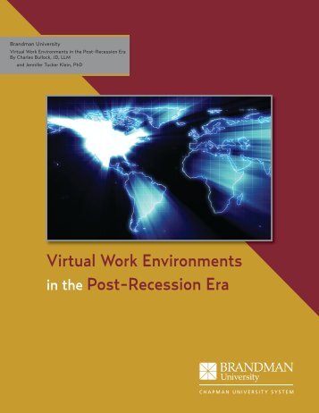 Virtual Work Environments in the Post-Recession Era - Brandman ...