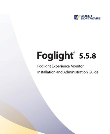 Foglight Experience Monitor Installation and ... - Quest Software