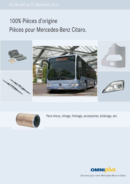 100% PiÃ¨ces d'origine PiÃ¨ces pour Mercedes-Benz Citaro. - Omniplus