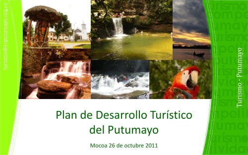 plan desarrollo turistico putumayo - CÃ¡mara de Comercio de ...