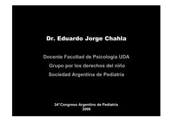 Dr. Eduardo Jorge Chahla - Sociedad Argentina de PediatrÃ­a