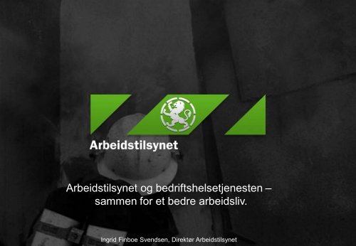 Arbeidstilsynet og bedriftshelsetjenesten â sammen for et bedre ...