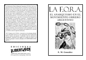 el anarquismo en el movimiento obrero argentino - Folletos Libertad