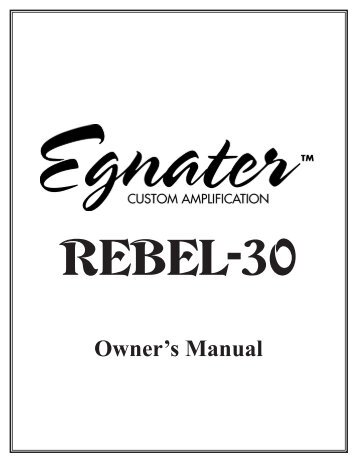 Rebel 30 Combo manual - Egnater Amplification