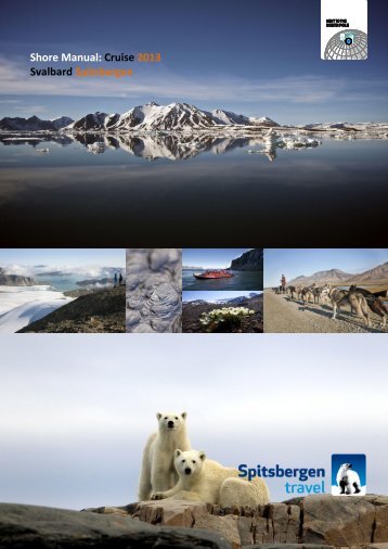 Shore Manual: Cruise 2013 Svalbard Spitsbergen - CNNS
