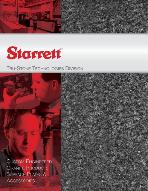 custom engineered granite products, surface plates ... - Starrett