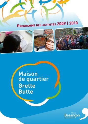 Maison de quartier Grette Butte PROGRAMME - Culture-besancon.fr