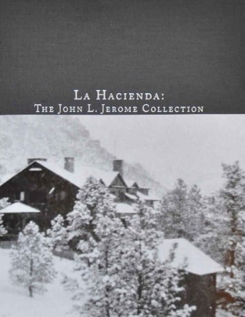 La Hacienda: The John L. Jerome Collection - Treadway Gallery