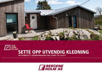 SETTE OPP UTVENDIG KLEDNING - Bergene Holm
