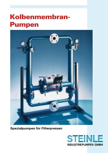 Kolbenmembran- Pumpen - Steinle Industriepumpen GmbH