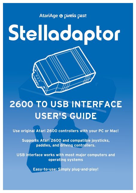 Stelladaptor 2600-to-USB Interface User's Guide - Grand Idea Studio