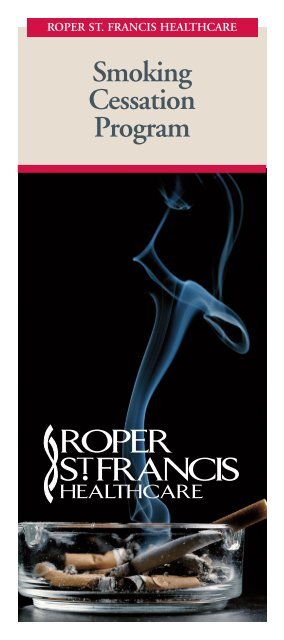 Smoking Cessation Program Brochure - Roper St. Francis Healthcare