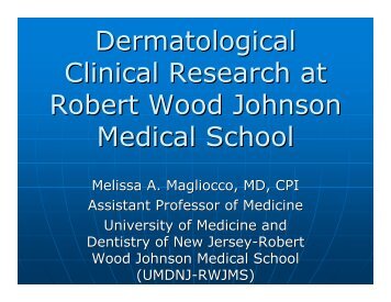 Dermatological Clinical Research at Robert Wood Johnson Medical ...