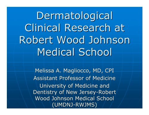 Dermatological Clinical Research at Robert Wood Johnson Medical ...