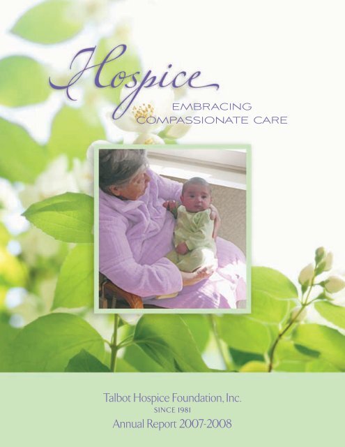 Talbot Hospice Foundation, Inc. Annual Report 2007-2008