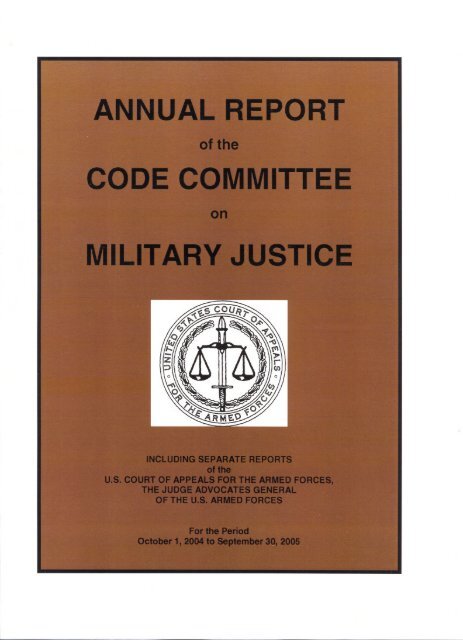 Annual Report of the Code Committee on Military Justice for FY 2005