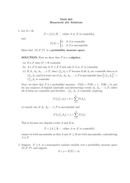 Math 664 Homework #2: Solutions 1. Let Î© = R, F = {A â R : either A ...