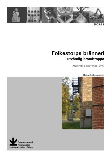 Folkestorps brÃ¤nneri - Regionmuseet Kristianstad