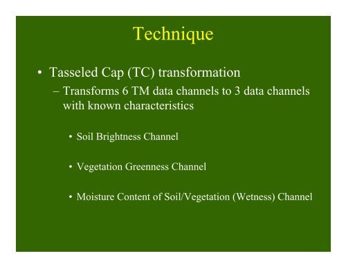 Using the Tasseled Cap Transformation to Identify Change - USGS ...