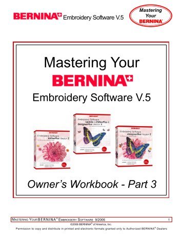 Mastering Your BERNINA-Embroidery Software V.5 part 3.pub