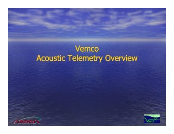 Vemco Acoustic Telemetry Overview Vemco ... - Introducing IMOS