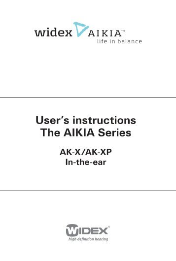 User's instructions The AIKIA Series - Widex