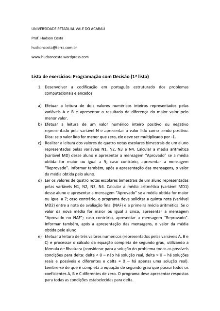 Lista de exercÃ­cios: ProgramaÃ§Ã£o com DecisÃ£o (1Âª ... - Hudson Costa