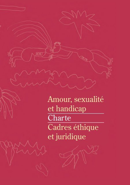 Amour, sexualitÃ© et handicap Charte Cadres Ã©thique et ... - CeRHeS