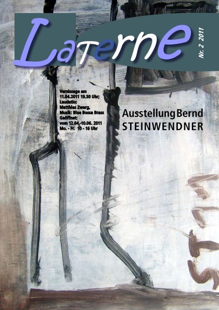 Ausstellung Bernd STEINWENDNER - Galerie Laterne