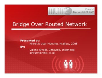 Bridge Over Routed Network - MUM - MikroTik