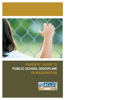 parents' guide to public school discipline in washington - ACLU of ...