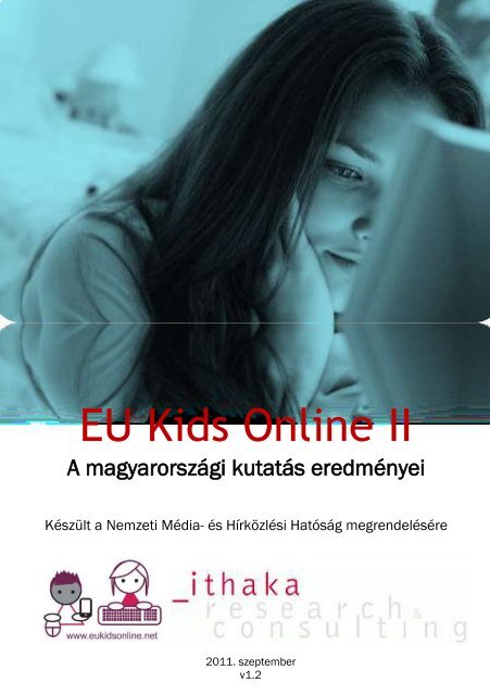 EU Kids Online II - A magyarorszÃ¡gi kutatÃ¡s ... - Nemzeti MÃ©dia