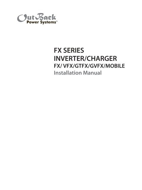 FX SERIES INVERTER/CHARGER - OutBack Power Systems