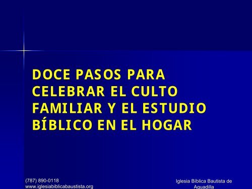 Pasos - Iglesia Biblica Bautista de Aguadilla, Puerto Rico