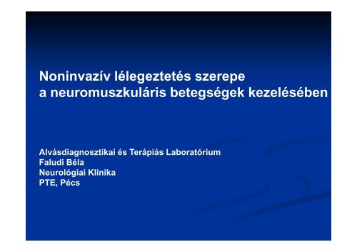 Noninvazív lélegeztetés szerepe a neuromuszkuláris betegségek ...