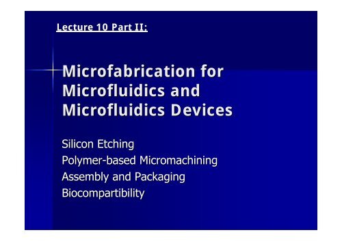 Fabrication of microfluidic devices