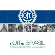 A OIT NO BRASIL Trabalho Decente Para uma Vida Digna