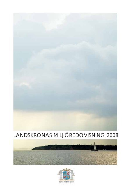 Ladda ner miljÃ¶redovisningen (2 MB) - Landskrona kommun