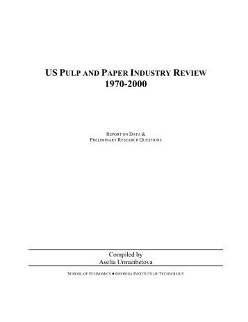 US Pulp and Paper Industry Review: 1970-2000 - The Center for ...