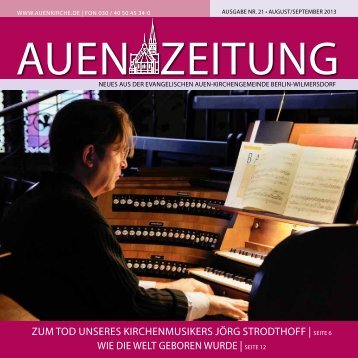 Die aktuelle Auen-Zeitung zum Herunterladen! - Auenkirche Berlin ...