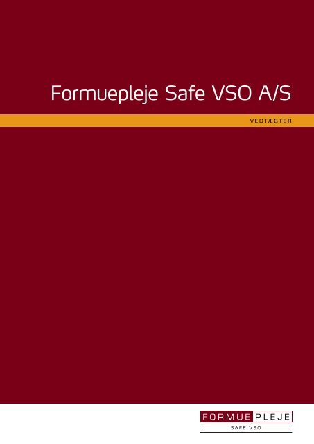 formuepleje Safe VSO a/S