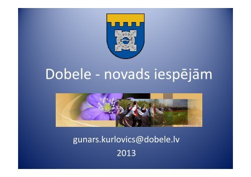 Dobele - novads iespÄ“jÄm - Academia