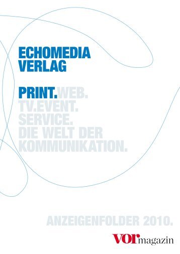 ECHOMEDIA VERLAG PRINT.WEB. TV.EVENT ... - Echo Medienhaus