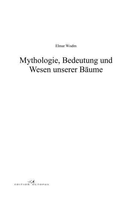 Mythologie, Bedeutung und Wesen unserer Bäume - Bambusgarten