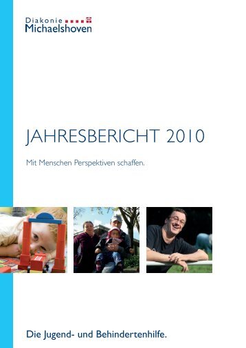Jahresbericht 2010 - Diakonie Michaelshoven