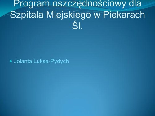 Program oszczędnościowy dla Szpitala Miejskiego w Piekarach Śl.