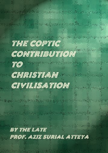 the coptic contribution to christian civilisation - Fatherjacob.org