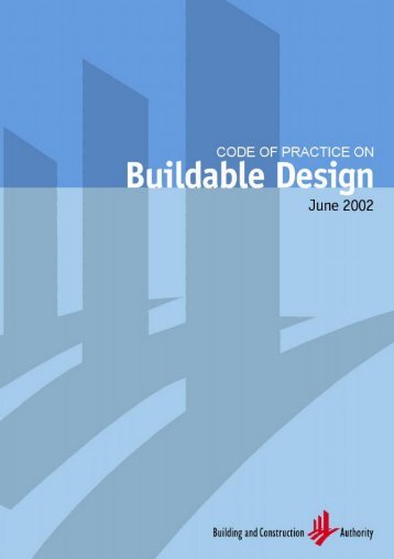 Code of Practice on Buildable Design - Building & Construction ...